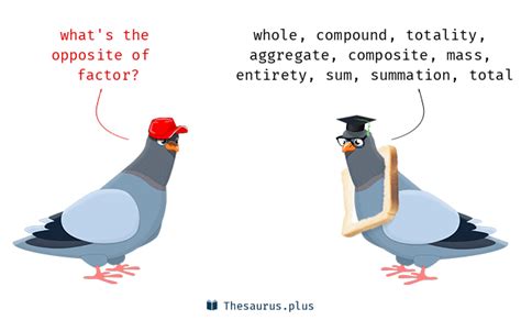 antonyms for biome|opposite of factor.